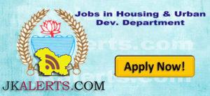 Jobs in Housing & Urban Dev. Department Civil Secretariat, Srinagar/Jammu