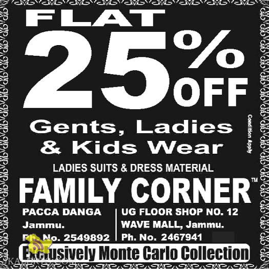 FLAT 25 % OFF FAMILY CORNER Gents, Ladies & Kids Wear