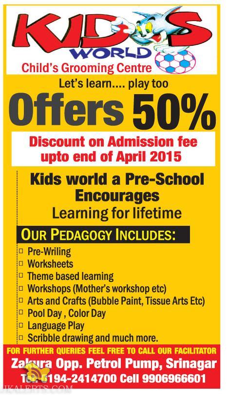 KIDS WORLD ADMISSION OPEN 2015 Offers 50% off