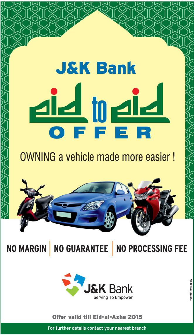 J&K Eid to Eid Offer, Owing a vehicle made easier, Made load easy, Easy loan on vehicle , Best bank of j&K, JKbank latest offer, best time for loan