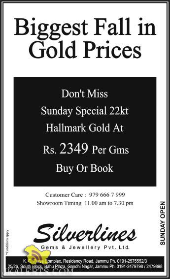 Biggest Fall in Gold Prices at Silverlines Gems & Jewellery, Silverlines Jammu , Best offers in Gold and Diamond Jewellery, Showroom Timings in J&K