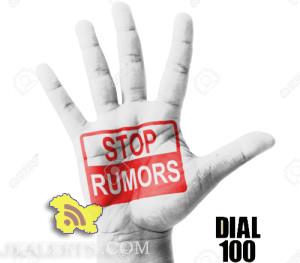 To clarify rumours, dial 100