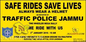 SAFE RIDES SAVE LIVES AN INITIATIVE OF TRAFFIC POLICE JAMMU