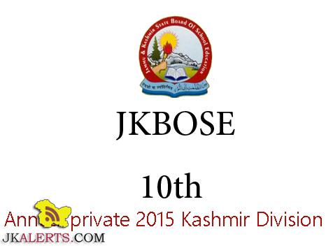 JKBOSE Class 10th Result Annual private 2015 Kashmir Division