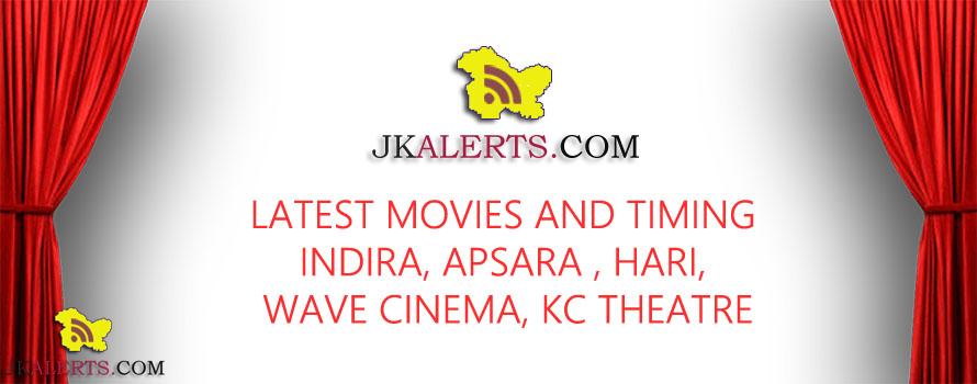 Movies Timing in Indira , Apsara, KC Theatre, Wave Cinema Jammu