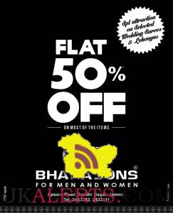 BHATIA SONS FLAT 50% OFF FOR MEN AND WOMEN
