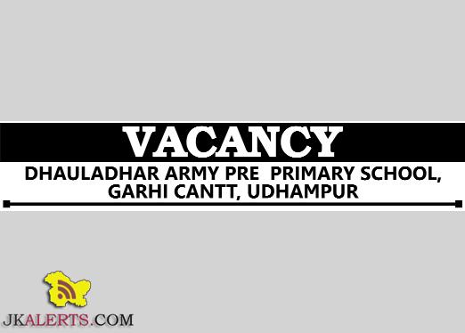 Jobs in Dhauladhar Army Pre Primary School