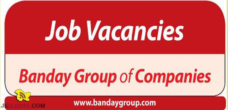 Jobs in Banday Group of Companies
