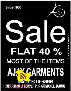 Sale flat 40% off on garments in jammu Ajay Garment
