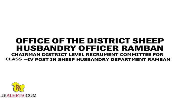 CLASS -IV POSTS IN SHEEP HUSBANDRY DEPARTMENT RAMBAN JOBS
