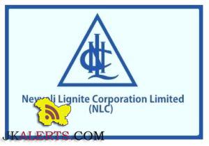 Various Job Recruitment in Neyveli Lignite Corporation (NLC)