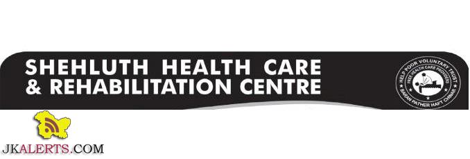 SHEHLUTH HEALTH CARE & REHABILITATION CENTRE JOBS
