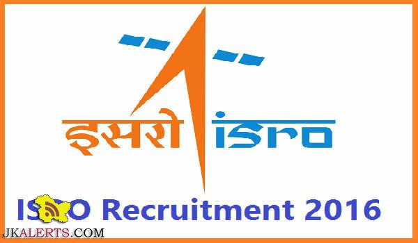 Indian Space Research Organization Recruitment 2016 -17 Posts 55