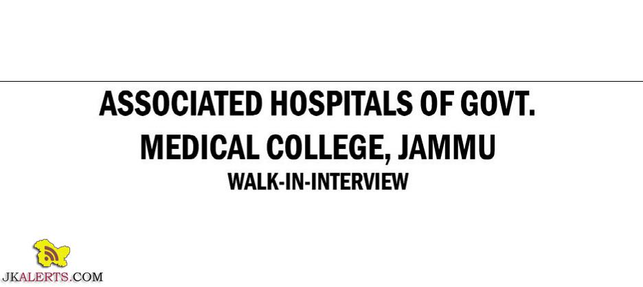 WALK IN ASSOCIATED HOSPITALS OF GOVT. MEDICAL COLLEGE, JAMMU JOBS