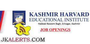 KASHMIR HARVARD EDUCATIONAL INSTITUTE JOB OPENINGS