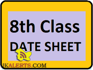 Class 8th Date Sheet 2022