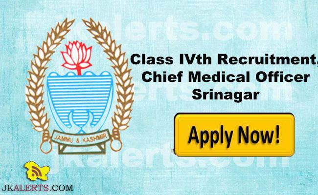Class IVth Recruitment, office of Chief Medical Officer Srinagar