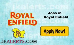 Royal Enfield Jammu Job Recruitment 2022