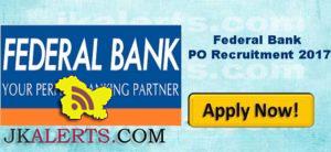 Federal Bank PO Recruitment 2017