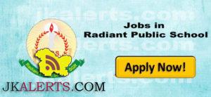 Radiant Public School Srinagar Jobs