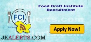 Food Craft Institute Jobs Apply Now.