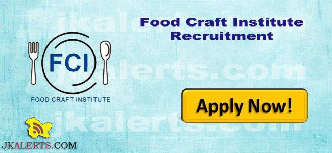 Food Craft Institute Jobs Apply Now.