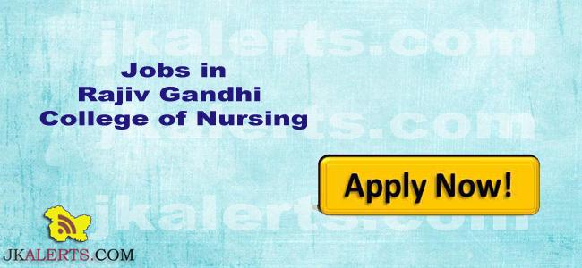 Rajiv Gandhi College of Nursing Jobs Recruitment 2023.
