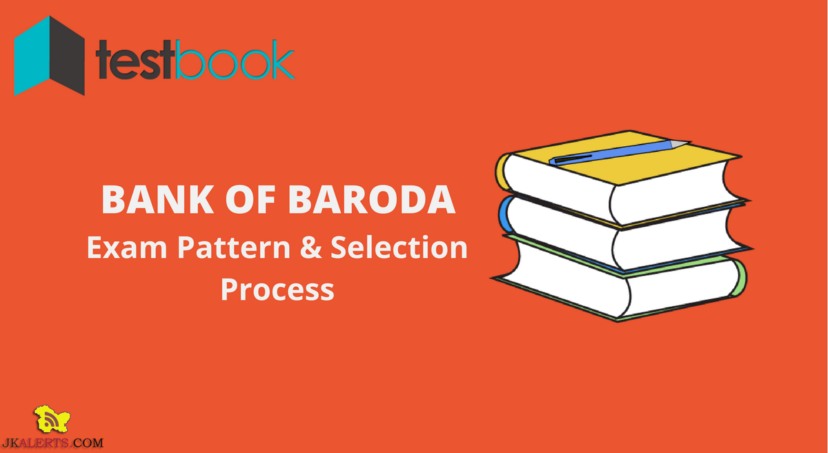 Bank of Baroda PO -Exam Pattern & Selection Process 2017