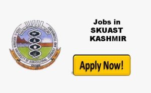 SKUAST Kashmir Jobs Recruitment 2021.