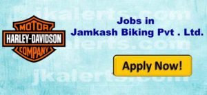 Harley Davidson, J&K ,Jamkash Biking Pvt . Ltd., Recruitment