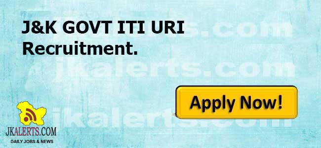 J&K GOVT ITI URI Job Recruitment 2020.