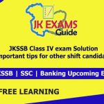 JKSSB Class IV exam Solution. Tips for other shift candidates.
