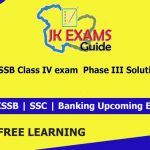 JKSSB Class IV exam solutions phase III.
