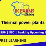 Thermal power plants FREE Online Classes for JKSSB Exams.