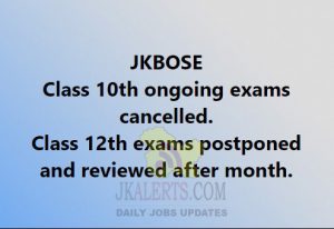 JKBOSE Class 10th, 11th and 12th exams update.