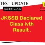 JKSSB Class IV Result Declared Download Result PDF.