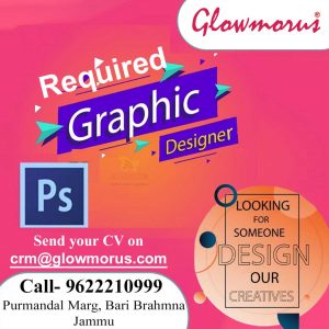 Graphic Designer job in Glowmorus Jammu.
