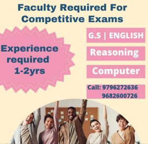 Teachers required for competitive exams.