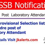 JKSSB Provisional Selection list of Laboratory Attendant