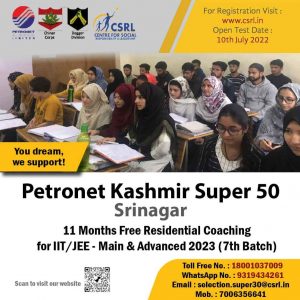 Kashmir Super 50 JEE Main / Advanced free Residentials Coaching. JEE MAIN/ADVANCED FREE RESIDENTIAL COACHING by PETRONET KASHMIR SUPER 50, SRINAGAR
