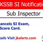 JKSSB cancels SI Exam, Result, Score Card.
