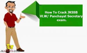 How To Crack JKSSB VLW / Panchayat Secretary exam.
