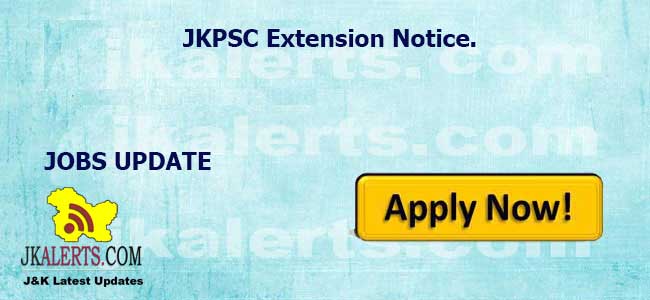 JKPSC Extension Notice.