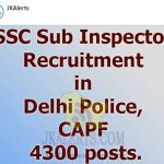 SSC SI Recruitment in Delhi Police, CAPF 4300 posts.