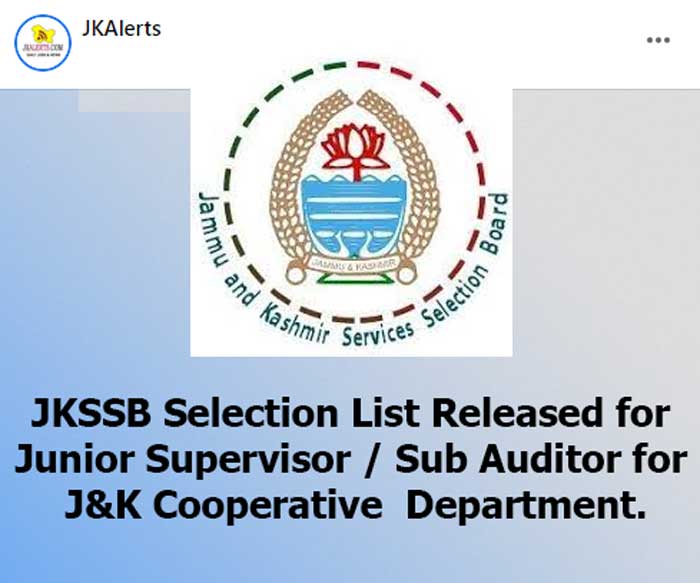 JKSSB Selection list of Junior Supervisor / Sub Auditor.