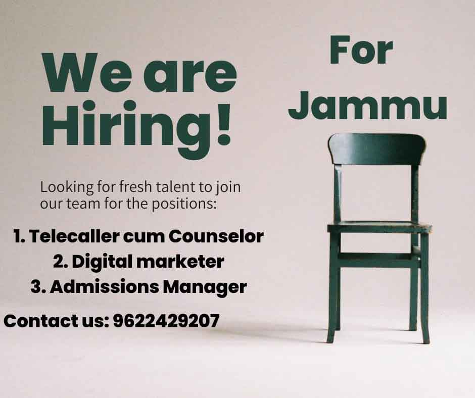 Telecaller cum counselor, Digital Marketer, Admission Manager jobs. Hiring for Jammu Location. Post Name: Telecaller cum counselor, Digital Marketer, Admission Manager.