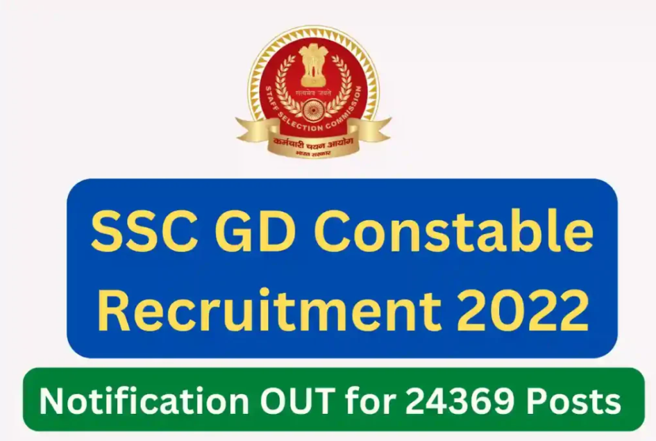 SSC Constable (GD) Jobs Recruitment 2022 24369 Posts.