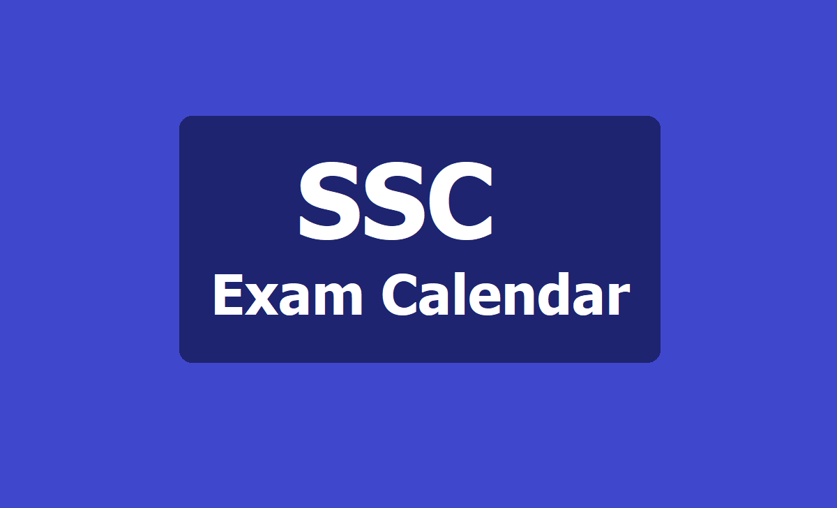 SSC Exams Tentative Calendar 2023-24.