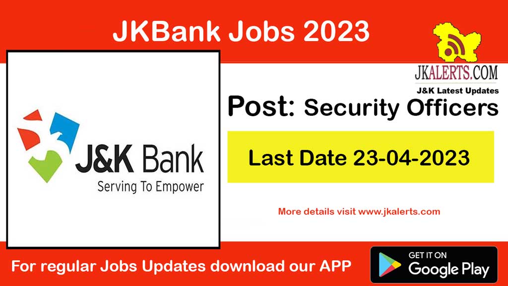 JK Bank Jobs Recruitment 2023. Security Officers vacancy. For all Jobs Updates download jkalerts app: https://goo.gl/MrMdWO.