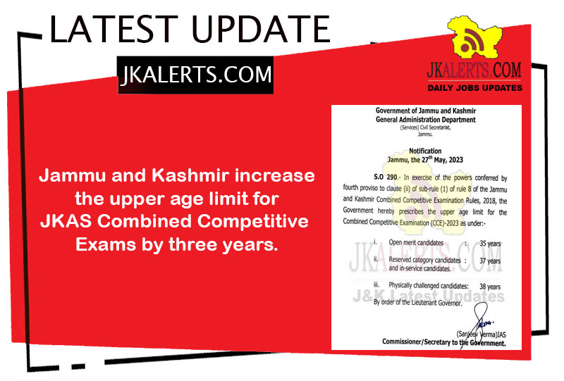 Jammu and Kashmir increase the upper age limit for JKAS.